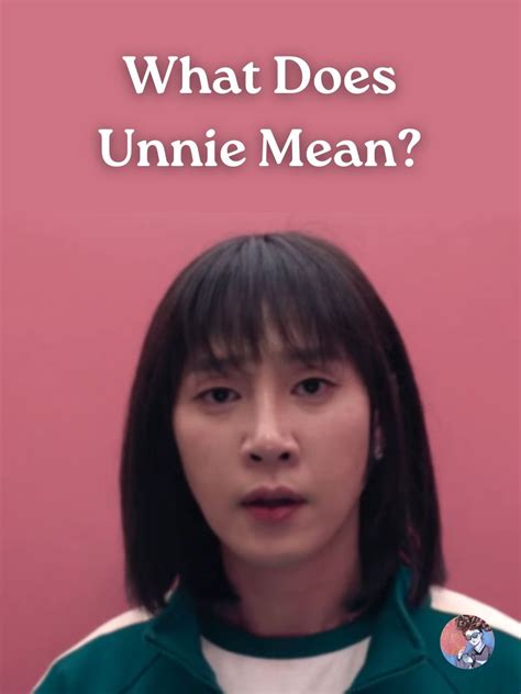 Unnie .